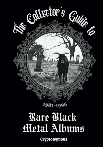 The Collector’s Guide to Rare Black Metal Albums (1981-1996)