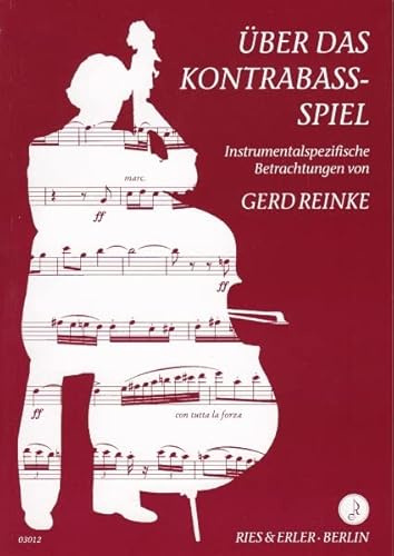 REINKE G. - Uber das Kontrabass Spiel para Contrabajo