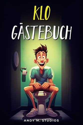 Klo Gästebuch: Ein lustiges Gästebuch für Spaß auf dem Spülkasten, mit vielen witzigen Fragen rund um die Darmaktivität deiner Gäste.