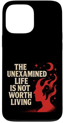 The Unexamined Life Thoughtful Quote Design Case for iPhone 13 Pro Max