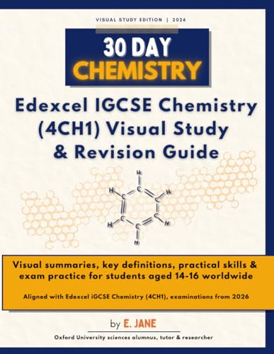 30 Day Chemistry: Complete Edexcel iGCSE Chemistry Revision Workbook (4CH1): Visual summaries, key definitions, exam practice & practical skills for Pearson Edexcel International GCSE Chemistry