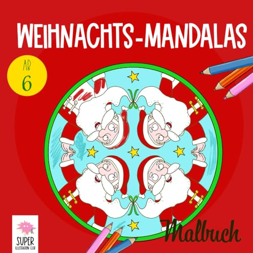 Weihnachts-Mandalas. Besinnliche Zeit mit abwechslungsreichen Weihnachts-Mandalas:: Malbuch mit 20 Ausmalmotiven rund um Weihnachten für Kinder ab 6 Jahren