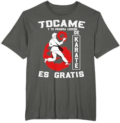 Tocame Y Tu Leccion De Karate Artes Marciales Hombre Regalo Camiseta