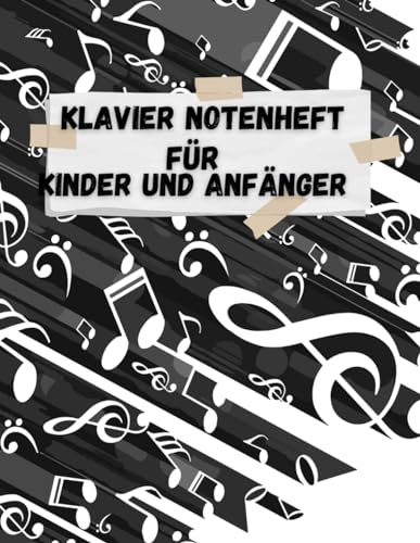 Klavier Notizbuch: Entdecke die Klänge: Klavier Notizbuch für Kinder, Studenten und Anfänger - 110 Seiten breites Notenpapier (8,5 x 11) mit leeren ... und Entfalten musikalischer Kreativität