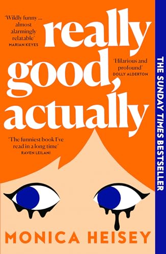 Really Good, Actually: The hilarious Sunday Times bestselling novel of the summer (English Edition)