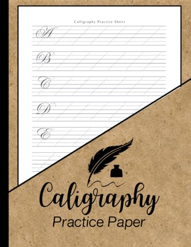 Caligraphy Practice Paper For Beginners: Hand Lettering Practice Workbook , 8.5 x 11 inches