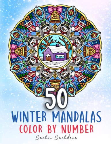50 Winter Mandalas: Color by Number Coloring Book for Adults featuring mandalas of Snowflakes, Ornaments and Christmas season for stress relief and ... Color by Number book for Adults, Band 9)