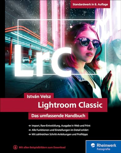 Lightroom Classic: Das umfassende Handbuch – seitentreues E-Book in Farbe für Fire-Tablets und Kindle-Apps