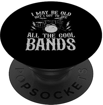 I May Be Old But I Got To See All The Cool Bands PopSockets mit austauschbarem PopGrip
