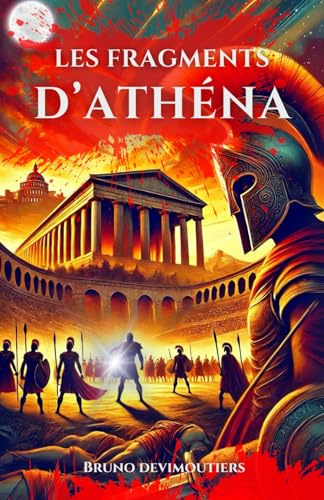 Les Fragments d'Athéna: Livre Nouveauté 2024 - Le roman d'aventure et de suspense pour adultes et ados.