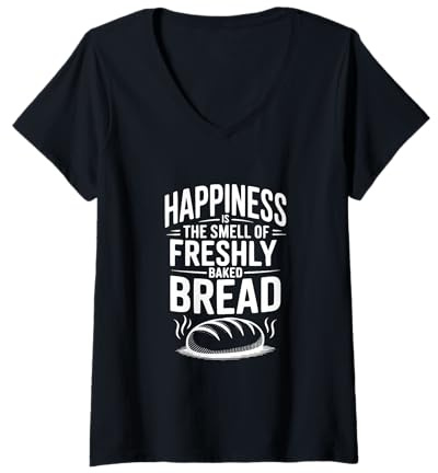 Mujer La Felicidad es el Olor del Pan recién horneado Camiseta Cuello V