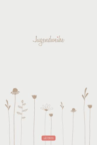 Gästebuch Jugendweihe: Liebevoll gestaltetes Gästebuch für die Jugendweihe im DIN A5 Format | Jugendweihe Geschenk für Junge und Mädchen | Jugendweihe Deko