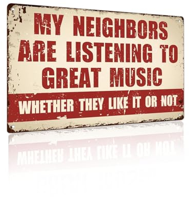 Yiruhe Funny Music Metal Sign - My Neighbors Are Listening to Great Music - Gift for Music Lovers Garage Bar Man Cave(2404)