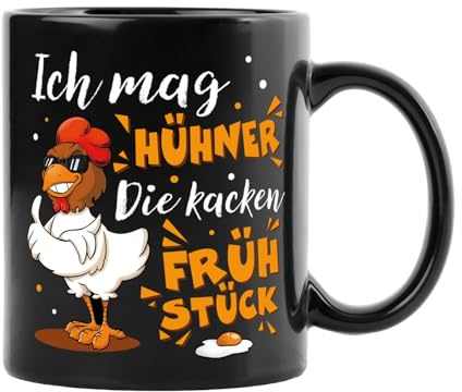 Huhn - Geschenk für Hühnerliebhaber - Tasse Ich mag Hühner Die kacken Frühstück - Kaffeetasse lustig mit Spruch für Hühnerfreunde - Deko