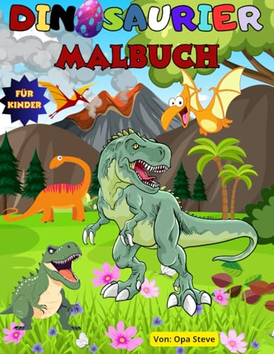 Malbuch Dinosaurier: Ideal für Kinder im Alter von 3–8 Jahren