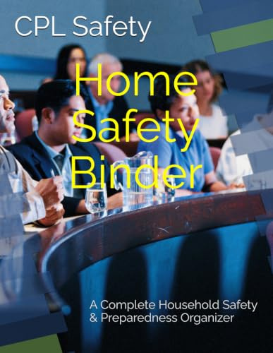CPL Home Safety Binder: A Complete Household Safety & Preparedness Organizer