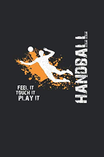 Handball Trainingsbuch: Planen, üben und umsetzen mit diesem Traingstagebuch I Führe Protokoll zu deinem Handballtraining I 6x9 Format I Motiv: Handball feel it 9