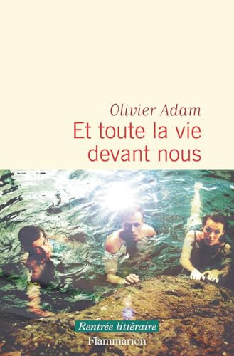 Et toute la vie devant nous