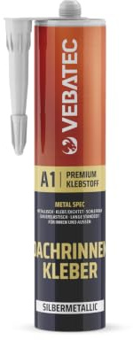 Vebatec Dachrinnenkleber Silber – Hochleistungsstarker Kleb- und Dichtstoff für dauerhafte Reparaturen