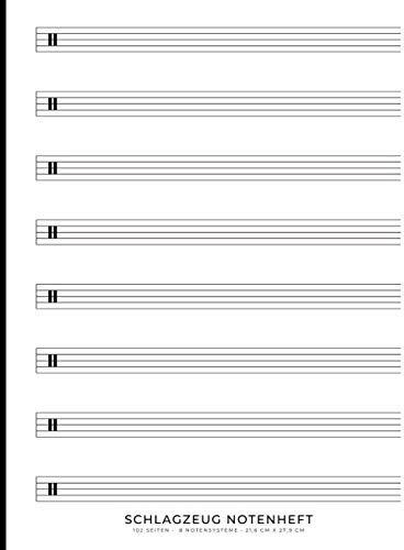 Schlagzeug Notenheft: Notizbuch für Musiker zum Selberschreiben | 21,6 x 27,9 cm