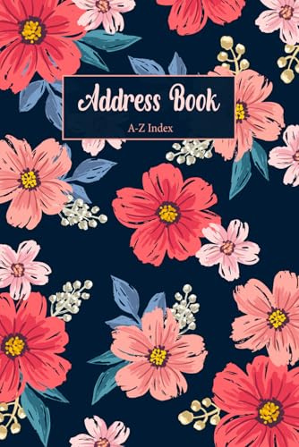 Address Book: A5 Large Print Address Book, A-Z Address & Telephone Book - Small A5 Organizer. The perfect notebook for keeping your important contact information handy and well-organized.