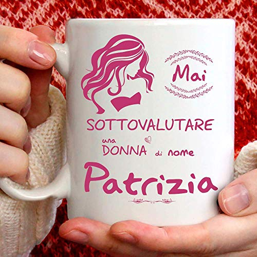 Rolig patrizia mugg. Lämplig för frukost, the, örtte, kaffe, cappuccino. Anpassad kopp gadget: Underskatta aldrig en kvinna som heter Patrizia. Även som en original och trevlig presentidé