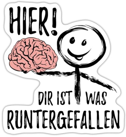 Hier Dir Ist Was Runtergefallen Lustig Mit Gehirn Sticker Aufkleber