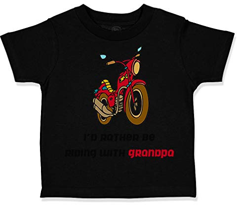 Toddler T-Shirt Grandpa Grandfather Motorcycle I'd Rather Be Riding Grandpa Grandfather Cotton I Love Grandpa Boy & Girl Clothes Motorbike Ride Baby Funny Tee Black Design Only 2T