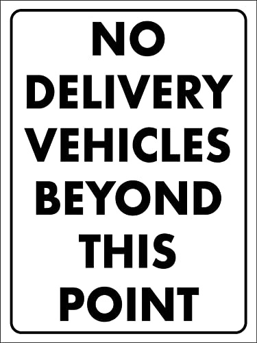 No Delivery Vehicles Beyond This Point Warning Sign Metal Decor Wall Art Decor Ornament For Indoor Outdoor 20X30cm
