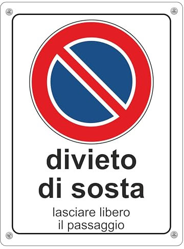 PUBBLIMANIA DIVIETO DI SOSTA | Cartello 3 mm spessore in Alluminio per esterno metallo resistente (Cm 20x30)