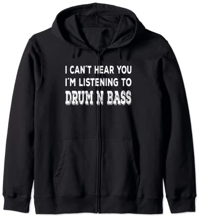 Drum N Bass DJ lustiger Spruch, Drum and Bass Kapuzenjacke