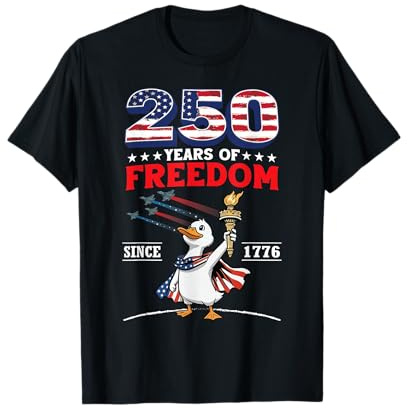 250 Yrs of Freedom 1776 2026 Patriotic Duck Statue Liberty T-Shirt