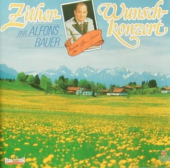 Zither-Wunschkonzert mit Alfons Bauer