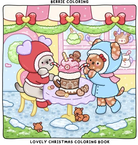 Berrie Coloring Lovely Christmas: Cute and Cozy Coloring Book for Adults & Kids Featuring Easy to Color Animal Illustrations and Christmas Scenes