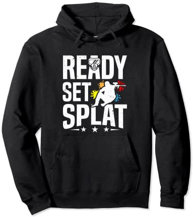 Paintballspieler Ready Set Splat Paintball Pullover Hoodie