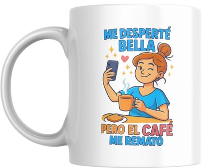 Taza “Me desperté bella, pero el café me remató” – Taza divertida para mañanas sin glamour – Regalo original con humor – Cerámica 330ml apta microondas y lavavajillas