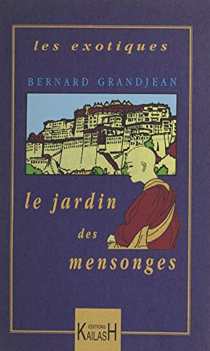 Le jardin des mensonges (Les exotiques) (French Edition)