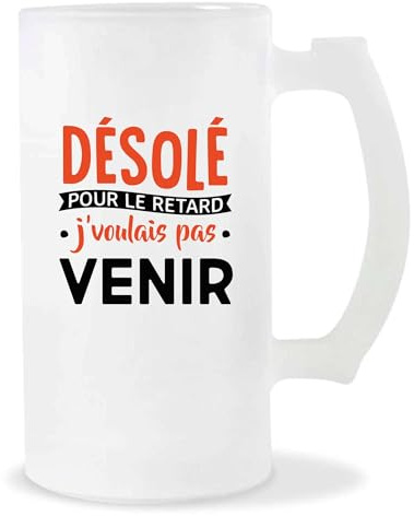 Otshirt Verre à Bière Désolé pour le Retard | Chope de Bière Pinte | Idée Cadeau Humour Drôle Marrant Original Anniversaire Fête