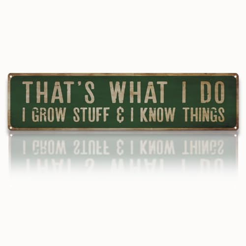 Garden Metal Tin Sign, Rustic Farmhouse Decor, That’s What I Do I Grow Stuff Sign, Funny Gardening Wall Art, for Yard Fence Door Porch, Indoor Outdoor Garden Decoration, 15.7 x 3.9 Inches