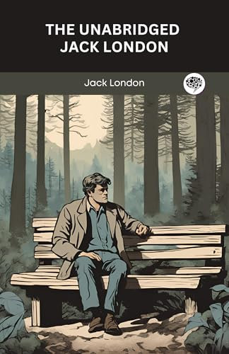 The Unabridged Jack London