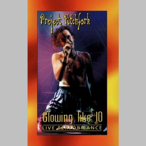 Project Pitchfork - Glowin like 10/Live [VHS]