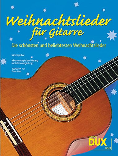 Edition Dux Halbig GbR Weihnachtslieder: für Gitarre