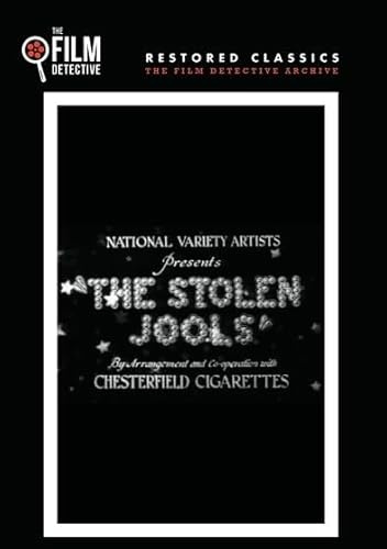 The Stolen Jools (The Film Detective Restored Version)