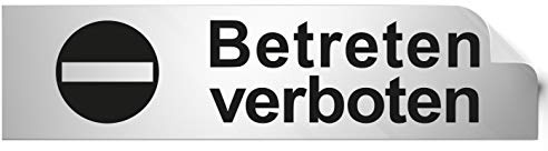 Türschilder24 Folienschild Türschild • Betreten verboten • PVC Hinweisschild • 160 x 40 mm Silber • selbstklebend • Kratzfester Druck • UV Beständig