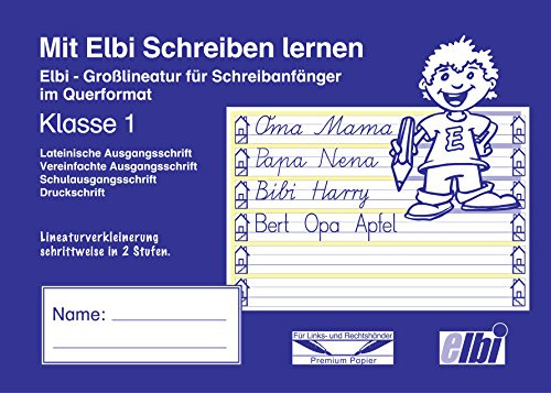 Mit Elbi Schreiben lernen Klasse 1 - Großlineatur mit Lineaturverkleinerung für Grundschule und Förderschule - H3
