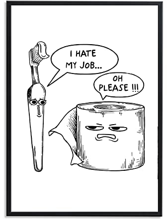 1M® Poster – immagini decorative per il bagno, stampa artistica di alta qualità, bianco e nero, decorazione per WC, formato DIN A4 I hate my job – idea regalo