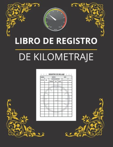 Libro de registro de kilometraje: Restreador de kilometraje para negocios o impuestos personales / Libro de kilometraje para impuestos / 140 Paginas .