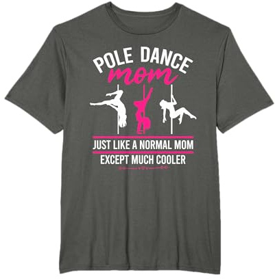Pole Dance Mama Tänzerin Muttertag Pole Fitness Frauen T-Shirt