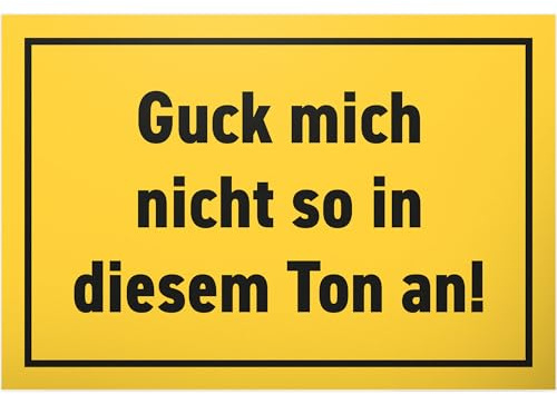 DankeDir! Guck mich nicht so in diesem Ton an - Schild 30 x 20 cm - Deko Geschenkidee Kollegen Freunde Geschenk - Geburtstagsgeschenk Wanddeko lustiger Spruch Spruchschild Türschild