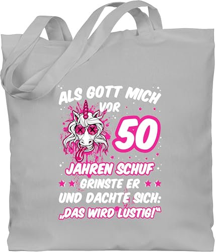 Baumwolltasche - 50. Geburtstag - Als Gott mich vor 50 Jahren schuf grinste er - Verrücktes lustiges Einhorn - Unisize - Hellgrau - geschenk lustig geburtstagstasche 50er birthday 50.geburtstag